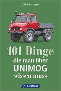101 Dinge, die man uber UNIMOG wissen muss