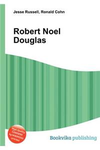 Robert Noel Douglas