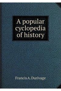 A Popular Cyclopedia of History