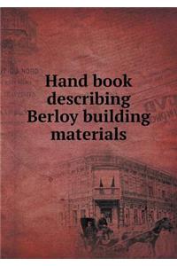 Hand book describing Berloy building materials