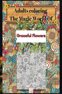 Adults coloring The Magic World Of