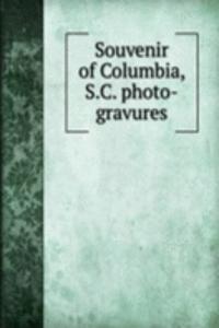 Souvenir of Columbia, S. C. photo-gravures