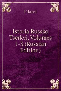 ISTORIA RUSSKO TSERKVI VOLUMES 1-3 RUSS