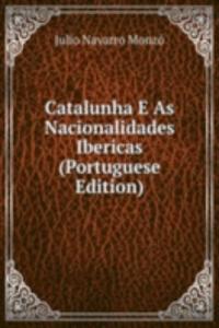 Catalunha E As Nacionalidades Ibericas (Portuguese Edition)