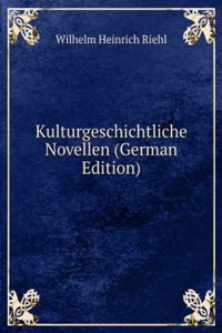 Kulturgeschichtliche Novellen (German Edition)