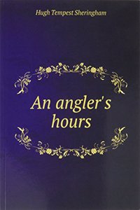 angler's hours