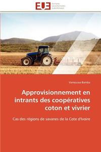 Approvisionnement En Intrants Des Coop�ratives Coton Et Vivrier