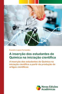 A inserção dos estudantes de Química na iniciação científica