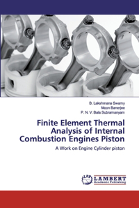 Finite Element Thermal Analysis of Internal Combustion Engines Piston