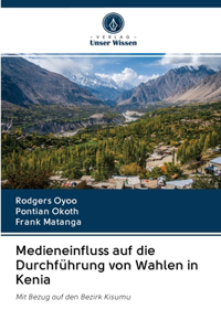 Medieneinfluss auf die Durchführung von Wahlen in Kenia