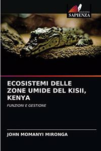 Ecosistemi Delle Zone Umide del Kisii, Kenya