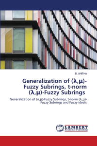 Generalization of (λ,μ)-Fuzzy Subrings, t-norm (λ,μ)-Fuzzy Subrings