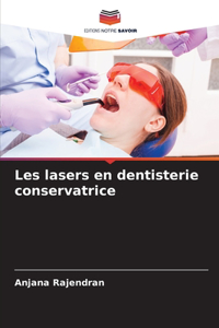 Les lasers en dentisterie conservatrice