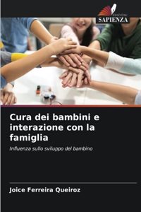 Cura dei bambini e interazione con la famiglia