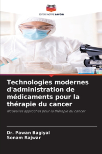 Technologies modernes d'administration de médicaments pour la thérapie du cancer