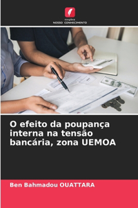 O efeito da poupança interna na tensão bancária, zona UEMOA