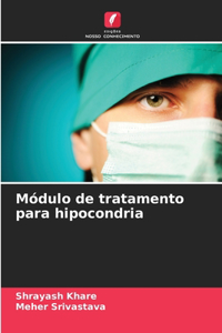 Módulo de tratamento para hipocondria