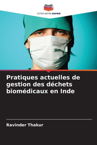 Pratiques actuelles de gestion des déchets biomédicaux en Inde
