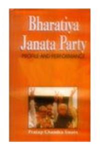 Bharatiya Janata Party: Profile and Performance