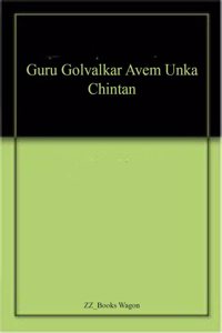 Guru Golvalkar evam Unka Chintan (Hindi)