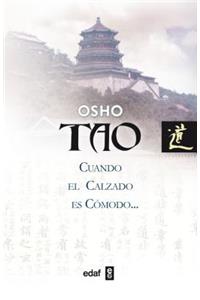 Tao: Cuando El Calzado Es Comodo