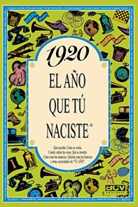 1920 El ano que tu naciste