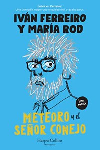 Meteoro y el senor Conejo
