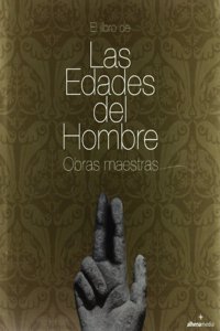 El libro de Las Edades del Hombre. Obras maestras