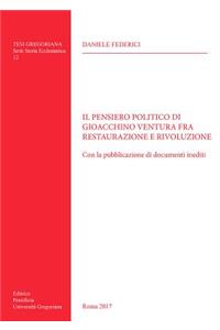 Pensiero Politico Di Gioacchino Ventura Fra Restaurazione E Rivoluzione