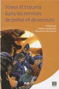 Stress Et Trauma Dans Les Services de Police Et de Secours
