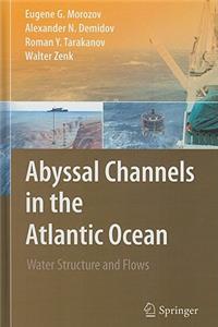 Abyssal Channels in the Atlantic Ocean