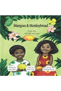 Mangoes & MonkeyBread