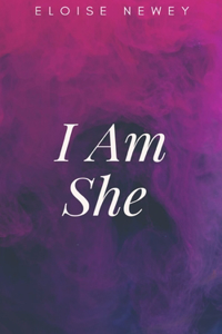 I Am She