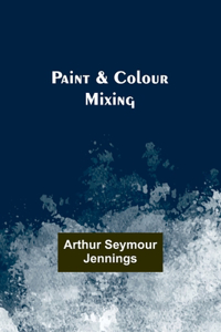 Paint & Colour Mixing