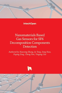 Nanomaterials Based Gas Sensors for SF6 Decomposition Components Detection