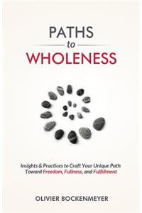 Paths to Wholeness