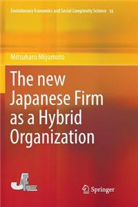 New Japanese Firm as a Hybrid Organization
