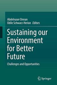 Sustaining Our Environment for Better Future