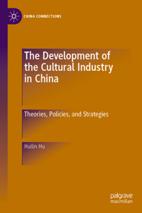 The Development of the Cultural Industry in China