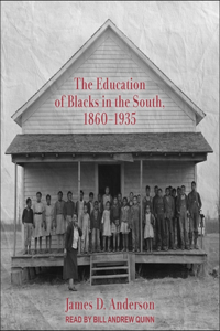 Education of Blacks in the South, 1860-1935 Lib/E