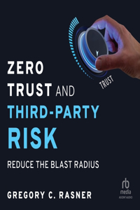 Zero Trust and Third-Party Risk