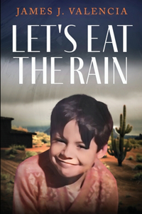 Let's Eat the Rain