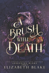 A Brush with Death