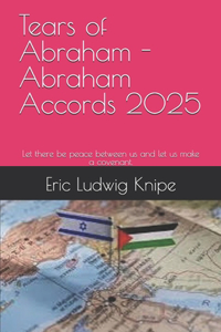 Tears of Abraham - Abraham Accords 2025