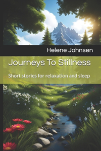 Journeys To Stillness