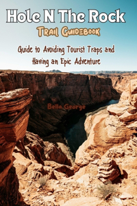 Hole in the Rock Trail Guidebook