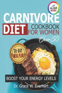 Carnivore Diet Cookbook for Women Over 50