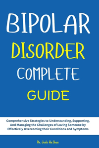 Bipolar Disorder Complete Guide