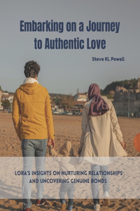 Embarking on a Journey to Authentic Love