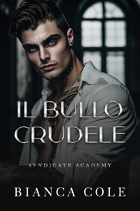 Il Bullo Crudele